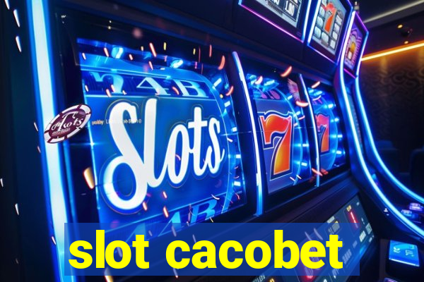 slot cacobet